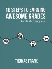 10 Steps to Earning Awesome Grades