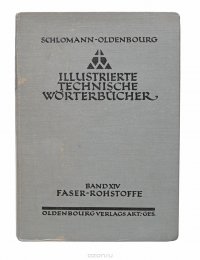 Illustrierte Technische Worterbucher. Band XIV. Faserrohstoffe