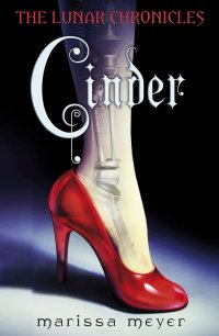 The Lunar Chronicles: Cinder