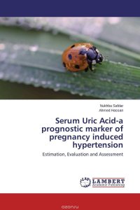 Serum Uric Acid-a prognostic marker of pregnancy induced hypertension