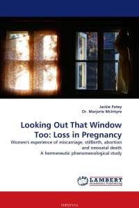 Looking Out That Window Too: Loss in Pregnancy