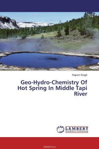 Geo-Hydro-Chemistry Of Hot Spring In Middle Tapi River