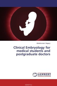 Clinical Embryology for medical students and postgraduate doctors