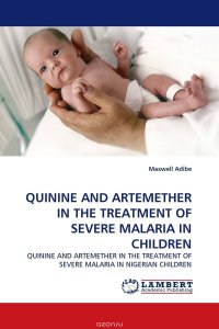 QUININE AND ARTEMETHER IN THE TREATMENT OF SEVERE MALARIA IN CHILDREN