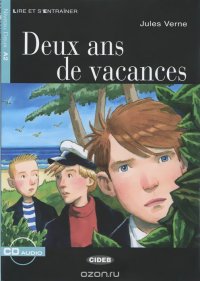 Deux ans de vacances: Niveau Deux A2 (+ CD)