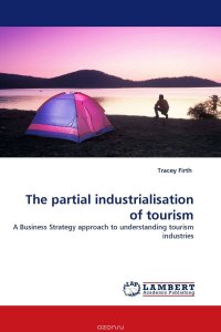 The partial industrialisation of tourism