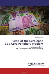 Crisis of the Euro Zone as a Core-Periphery Problem