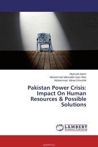 Pakistan Power Crisis: Impact On Human Resources & Possible Solutions