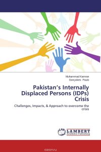 Pakistan’s Internally Displaced Persons (IDPs) Crisis