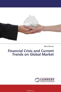 Financial Crisis and Current Trends on Global Market