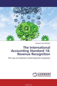 The International Accounting Standard 18: Revenue Recognition