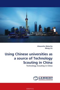 Using Chinese universities as a source of Technology Scouting in China