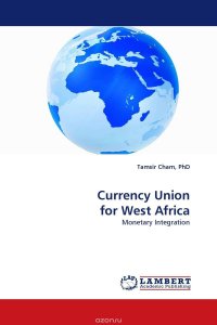  - «Currency Union for West Africa»