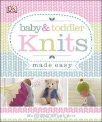 Baby & Toddler Knits Made Easy