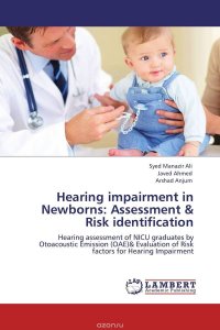 Hearing impairment in Newborns: Assessment & Risk identification