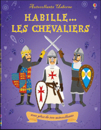 Habille... Les chevaliers