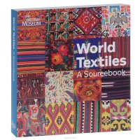 World Textiles: А Sourcebook