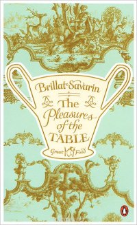 The Pleasures of the Table