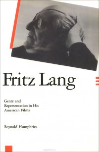 Fritz Lang: Genre and Representation in His American Films