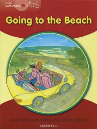 Young Explorers 1: Going to the Beach: A Tom and Holly Story