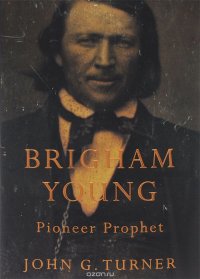 Brigham Young: Pioneer Prophet