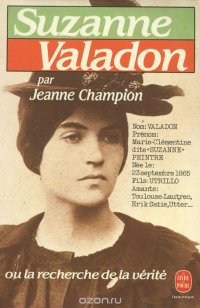 Suzanne Valadon ou la recherche de la verite