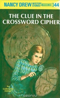 Carolyn Keene - «The Clue in the Crossword Cipher»