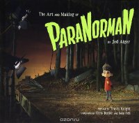 The Art and Making of ParaNorman