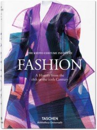 Fashion: A History from the 18th to the 20th Century