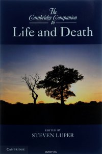 The Cambridge Companion to Life and Death