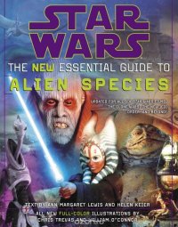  - «Star Wars: The New Essential Guide to Alien Species»