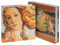 Florence: The Paintings & Frescoes: 1250-1743