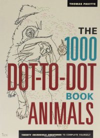 The 1000 Dot-To-Dot Book: Animals