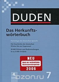 Das Herkunftsworterbuch: Etymologie der deutschen Sprache