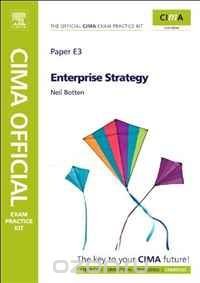 CIMA Official Exam Practice Kit Enterprise Strategy, Fifth Edition: 2010 Edition