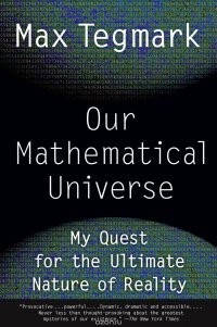 OUR MATHEMATICAL UNIVERSE