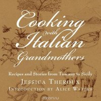 Cooking with Italian Grandmothers