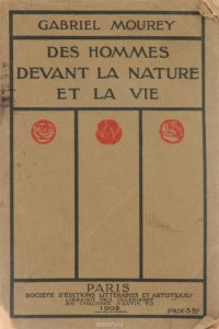 Gabriel Mourey - «Des Hommes devant la Nature et la Vie»