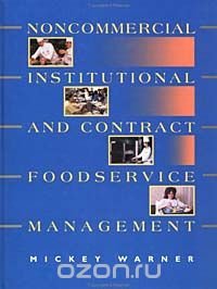 Noncommercial, Institutional, and Contract Foodservice Management