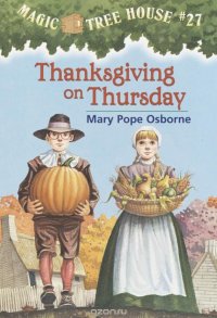 Magic Tree House #27: Thanksgiving on Thursday