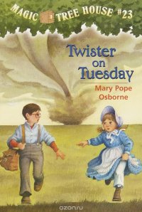 Magic Tree House #23: Twister on Tuesday