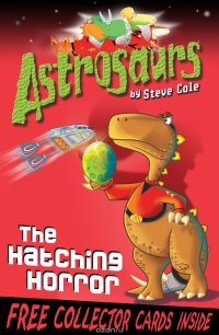 Astrosaurs 2: The Hatching Horror