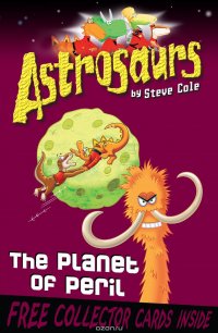 Astrosaurs 9: The Planet of Peril