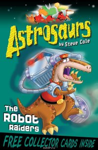 Astrosaurs 16: The Robot Raiders