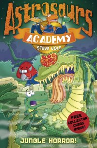 Astrosaurs Academy 4: Jungle Horror!