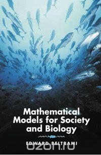 Mathematical Models for Society and Biology