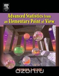 Advanced Statistics from an Elementary Point of View