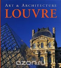 Art & Architecture. Louvre