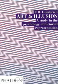 Art and Illusion : A Study in the Psychology of Pictorial Representation