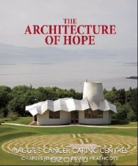 Jencks, Charles Etal - «Architecture of hope»